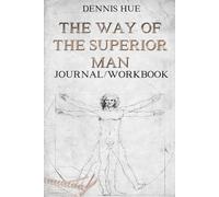 The Way of the Superior Man Workbook