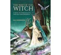 The Way of the Witch: A Path to Spirituality and Self-Empowerment