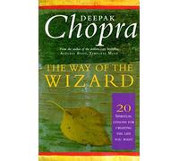 The Way Of The Wizard: 20 Lessons for Living a Magical Life