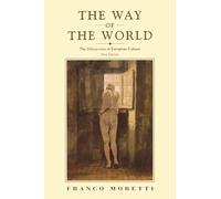 The Way of the World: The Bildungsroman in European Culture