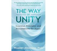 The Way of Unity: Essential Principles and Preconditions for Peace