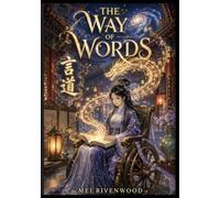 THE WAY OF WORDS: A Slice-of-Life Cultivation Reincarnation Xianxia
