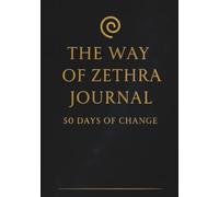 The Way of Zethra Journal: 50 Days of Reflection, Discipline, and Change