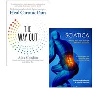 The Way Out By Alan Gordon, Alon Ziv & Sciatica Healing back pain through effective exercises By Katharina Brinkmann 2 Books Collection Set