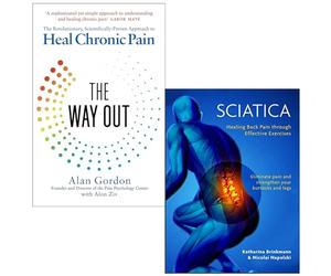 The Way Out By Alan Gordon, Alon Ziv & Sciatica Healing back pain through effective exercises By Katharina Brinkmann 2 Books Collection Set
