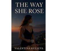 The Way She Rose