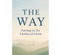 The Way: The Clothes of Christ