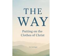 The Way: The Clothes of Christ