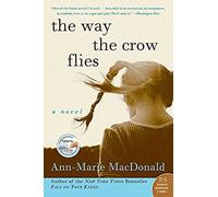 The Way the Crow Flies (P.S.)