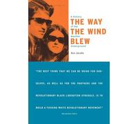 The Way the Wind Blew: A History of the Weather Underground (Haymarket)