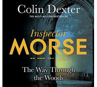 The Way Through the Woods (Inspector Morse) [Audio]