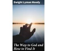 The Way To God And How To Find It (ebook)