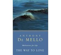 The Way to Love: Meditations for Life