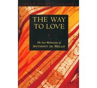 Anthony de Mello – El Camino del Amor: Las Últimas Meditaciones – Image Pocket Classics