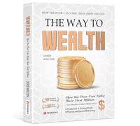 The Way To Make Money: The Psychology Of Getting Rich Written For Ordinary People Master The Way To Make Money Insight Into Financial Logic