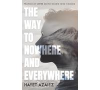 The Way to Nowhere and Everywhere: The Story of LEONA and Her Double Twins in Alaska