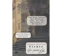 The Way toward the Blessed Life; or, The Doctrine of Religion