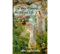 The Way Towards the Blessed Life: A New Translation