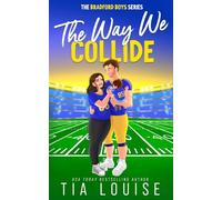 The Way We Collide: A surprise baby, marriage of convenience, football romance (The Bradford Boys)