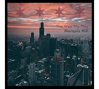 The Way We Play by Marquis Hill