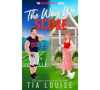 The Way We Score: A small-town, accidental pregnancy, sports romance. (The Bradford Boys)