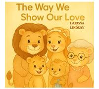 The Way We Show Our Love