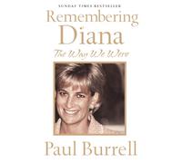 THE WAY WE WERE: Remembering Diana