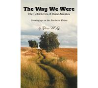 The Way We Were: The Golden Era of Rural America