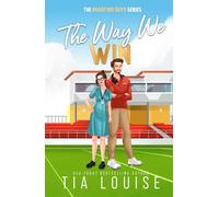 The Way We Win: A small-town, single-dad, football romance (The Bradford Boys)