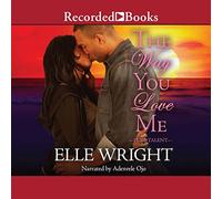 The Way You Love Me (The Pure Talent Series)