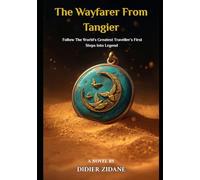 The Wayfarer From Tangier