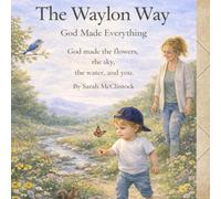 The Waylon Way: God Made Everything