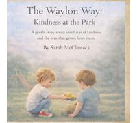 The Waylon Way: Kindness at the Park