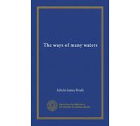 The ways of many waters (Vol-1)