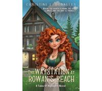 The Waystation at Rowan's Reach: A Cozy Slice-of-Life Fantasy Novel