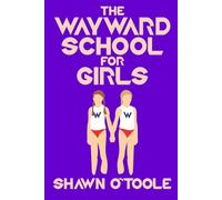 The Wayward School for Girls