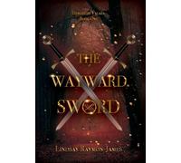 The Wayward Sword: 1 (Heroes of Valara)