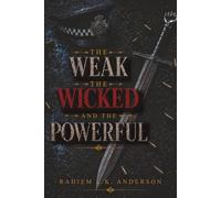 The Weak, the Wicked and the Powerful