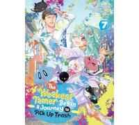 The Weakest Tamer Began a Journey to Pick Up Trash (Light Novel) Vol. 7