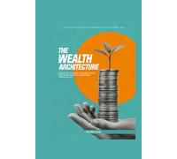 The Wealth Architecture