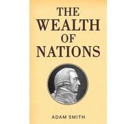 The Wealth of Nations (Case Laminate Hardbound Edition)