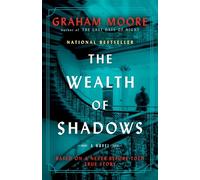The Wealth of Shadows: A Novel