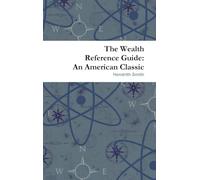 The Wealth Reference Guide: An American Classic
