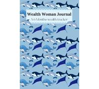 The Wealth Woman: Your 6-Month Money Transformation System - Budgets, Trackers, Weekly Check-Ins & Wealth Mindset Work for Women