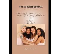 The Wealthy Woman Within: A Season of Becoming: Graceful, Radiant, and Whole