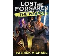 The Weapon: 4 (Lost and Forsaken)