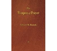 The Weapon of Prayer