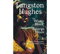 The Weary Blues / Amargo blues