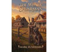 The Weary Spearman Just Wants to Farm, Not Fight (A Cozy LitRPG Adventure) (Book One of The Thistledown Chronicles): A Cozy Slice-of-Life Farming LitRPG