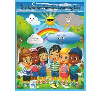 The Weather Family's Learning Lab (The Weather Family's Science Adventures)